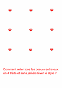 Reliez les c&oelig;urs en 4 traits sans lever le stylo